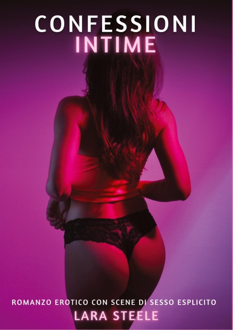 Confessioni Intime - Lara Steele