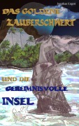 Cover-Bild zum Titel 'Das goldene Zauberschwert' von 'Jonathan Engert'
