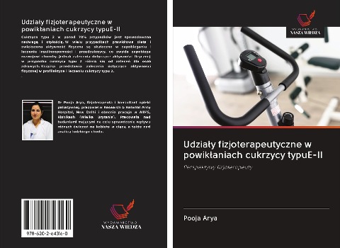 Udzia¿y fizjoterapeutyczne w powik¿aniach cukrzycy typuE-II - Pooja Arya