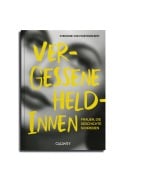 Cover-Bild zum Titel 'Vergessene Heldinnen' von 'Stefanie von Wietersheim'