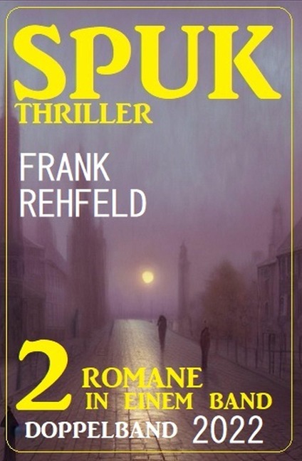 Spuk Thriller Doppelband 2022 - Frank Rehfeld