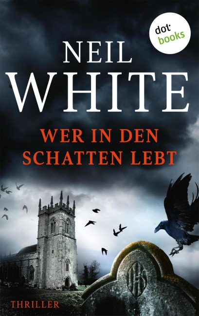Wer in den Schatten lebt - Neil White