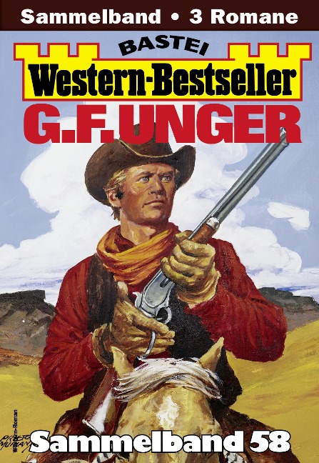 G. F. Unger Western-Bestseller Sammelband 58 - G. F. Unger