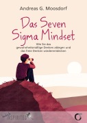 Cover-Bild zum Titel 'Das Seven Sigma Mindset' von 'Andreas G. Moosdorf'
