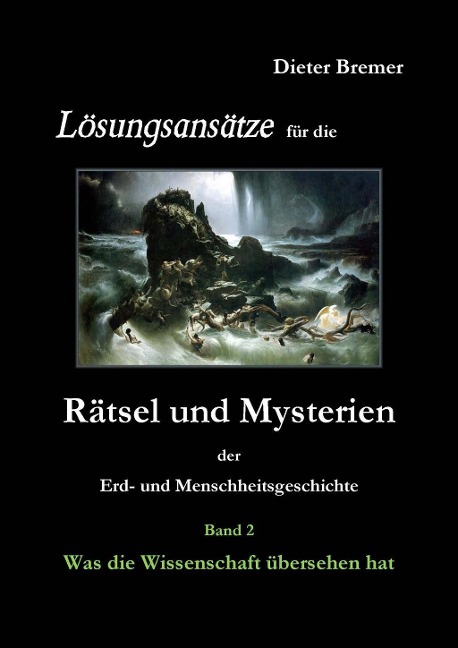 Was die Wissenschaft übersehen hat - Dieter Bremer