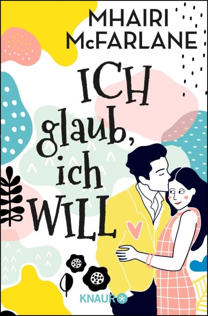 Ich glaub, ich will - Mhairi McFarlane