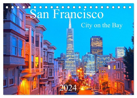 San Francisco - City on the Bay (Tischkalender 2024 DIN A5 quer), CALVENDO Monatskalender - Rainer Grosskopf