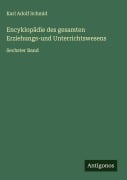 Cover-Bild zum Titel 'Encyklopädie des gesamten Erziehungs-und Unterrichtswesens' von 'Karl Adolf Schmid'