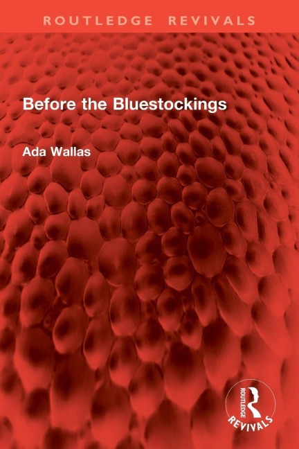Before the Bluestockings - Ada Wallas