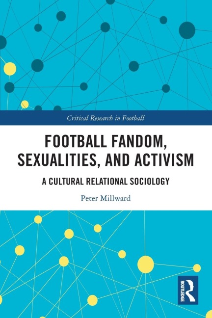 Football Fandom, Sexualities and Activism - Peter Millward