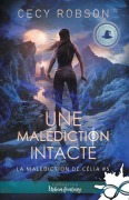 Cover-Bild zum Titel 'Une malédiction intacte' von 'Cecy Robson'