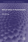 Cover-Bild zum Titel 'Ethical Issues in Psychosurgery' von 'John Kleinig'