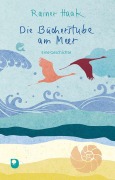 Cover-Bild zum Titel 'Die Bücherstube am Meer' von 'Rainer Haak'