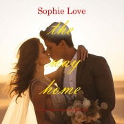 Cover-Bild zum Titel 'The Way Home (Riverton Romance¿Book Three)' von 'Sophie Love'