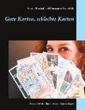 Cover-Bild zum Titel 'Gute Karten, schlechte Karten' von 'Katrin Bischof, Constanze Steinfeldt'