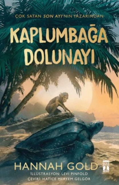 Kaplumbaga Dolunayi - Hannah Gold
