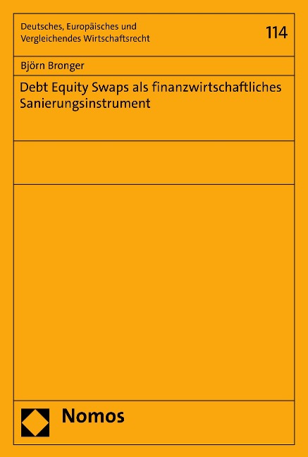 Debt Equity Swaps als finanzwirtschaftliches Sanierungsinstrument - Björn Bronger