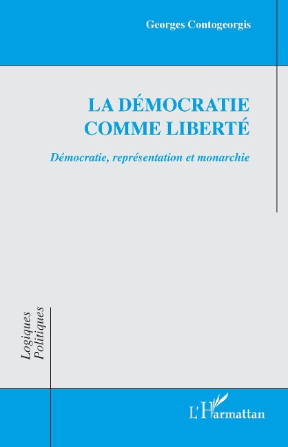 La démocratie comme liberté - Contogeorgis