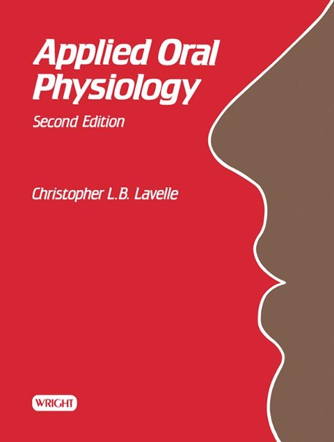 Applied Oral Physiology - Christopher L. B. Lavelle