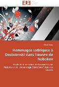 Hommages Satiriques À Dostoïevski Dans L' Uvre de Nabokov - Deroy-C