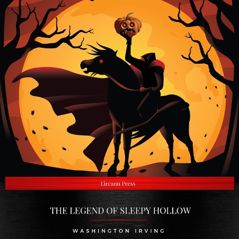 The Legend of Sleepy Hollow - Washington Irving
