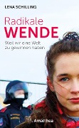 Cover-Bild zum Titel 'Radikale Wende' von 'Lena Schilling'