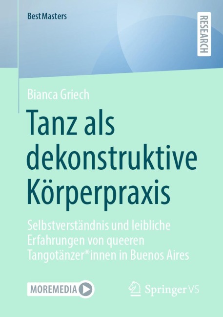 Tanz als dekonstruktive Körperpraxis - Bianca Griech