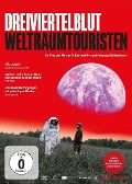 Dreiviertelblut - Weltraumtouristen - 