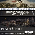 Cover-Bild zum Titel 'Reiseblätter 1' von 'Johann Wolfgang von Goethe'