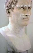 Cover-Bild zum Titel 'The Gallic Wars' von 'Julius Caesar, Thomas Holmes'