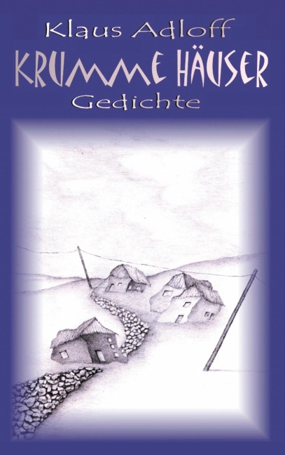 Krumme Häuser - Klaus Adloff