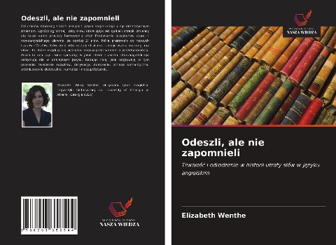 Odeszli, ale nie zapomnieli - Elizabeth Wenthe