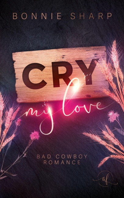Cry my love - Bonnie Sharp
