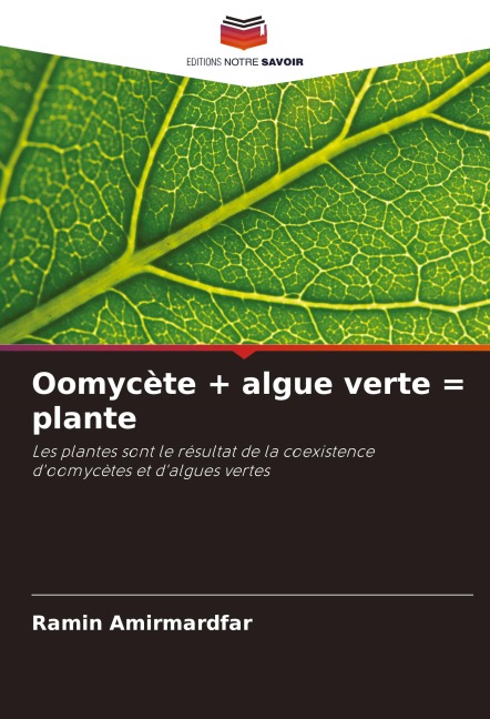 Oomycète + algue verte = plante - Ramin Amirmardfar