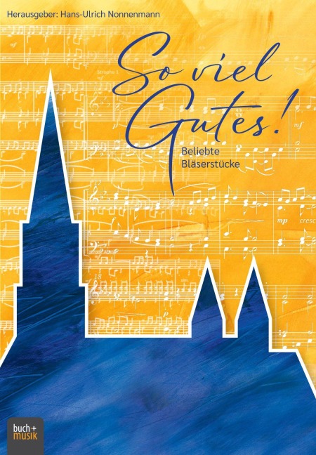 So viel Gutes! - 
