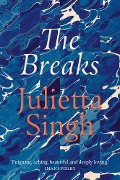 Cover-Bild zum Titel 'The Breaks' von 'Julietta Singh'