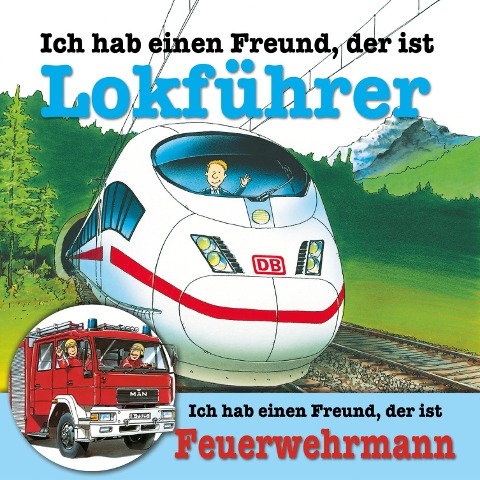 Ich habe einen Freund, der ist Lokführer / Feuerwehrmann - Ralf Butschkow