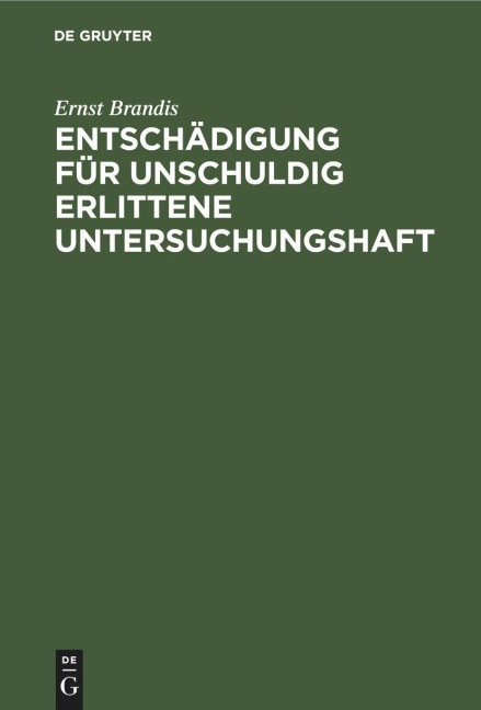 Entschädigung für unschuldig erlittene Untersuchungshaft - Ernst Brandis