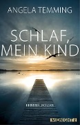 Cover-Bild zum Titel 'Schlaf, mein Kind' von 'Angela Temming'