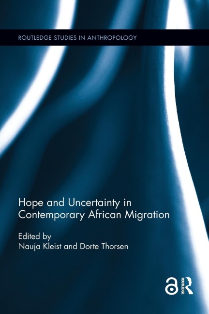 Hope and Uncertainty in Contemporary African Migration - 
