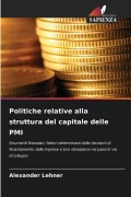Cover-Bild zum Titel 'Politiche relative alla struttura del capitale delle PMI' von 'Alexander Lehner'
