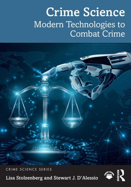 Crime Science - Lisa Stolzenberg, Stewart J. D'Alessio