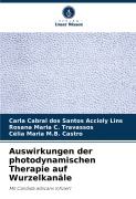 Cover-Bild zum Titel 'Auswirkungen der photodynamischen Therapie auf Wurzelkanäle' von 'Carla Cabral dos Santos Accioly Lins, Rosana Maria C. Travassos, Célia Maria M. B. Castro'