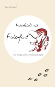 Cover-Bild zum Titel 'Federleicht mit Federfux' von 'Monika Vogt'