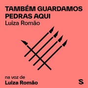 Cover-Bild zum Titel 'Também guardamos pedras aqui' von 'Luiza Romão'