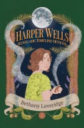 Cover-Bild zum Titel 'Harper Wells: Renegade Timeline Officer' von 'Bethany Loveridge'