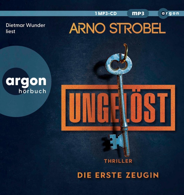 Ungelöst - Die erste Zeugin - Arno Strobel
