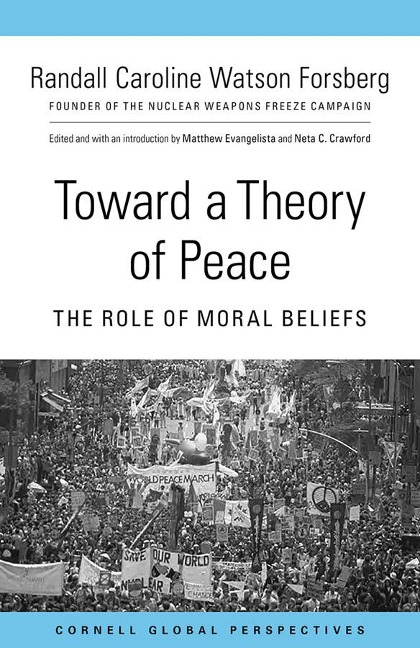 Toward a Theory of Peace - Randall Caroline Watson Forsberg
