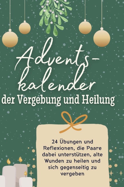 Adventskalender der Vergebung und Heilung - Nora Vogel