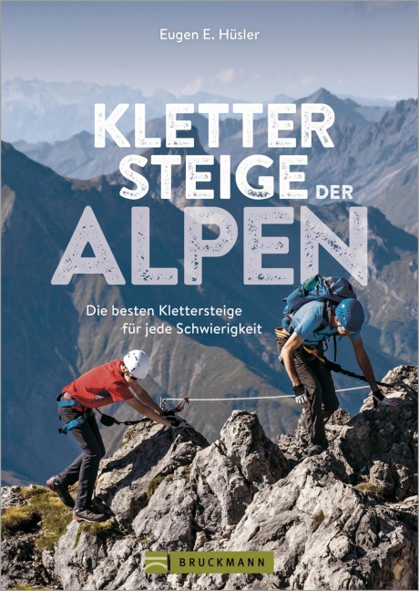 Klettersteige der Alpen - Eugen E. Hüsler
